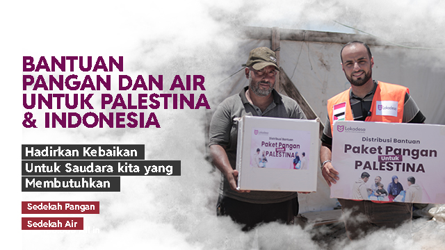 Sedekah Pangan dan Air untuk Palestina dan Pelosok Timur Indonesia