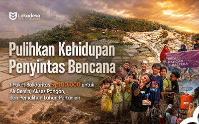 Pulihkan Kehidupan Penyintas Bencana Sumatera