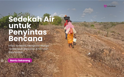 Darurat Bencana Indonesia! Solidaritas untuk Warga Terdampak